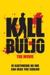 Kill Buljo: The Movie (2007)