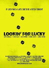 Lookin' for Lucky (2009)