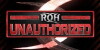ROH Unauthorized (2017)