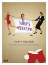 Mom's Weekend (2016)