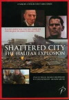 Shattered City: The Halifax Explosion (2003)
