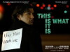 This Is What It Is (2007)