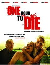 One Hour to Die (2011)