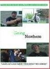 Going Nowhere (2006)