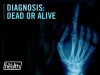 Diagnosis: Dead or Alive (2012)