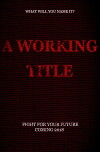 A Working Title (2017)