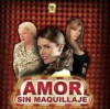 Amor sin maquillaje (2007)