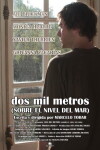 Dos mil metros (sobre el nivel del mar) (2008)