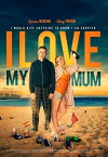 I Love My Mum (2019)