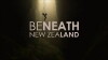 Beneath New Zealand (2016)