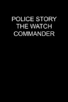 Police Story: The Watch Commander (1988)