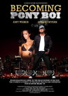Becoming Pony Boi (2009)