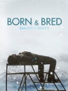 Born and Bred (2006)