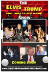 Elvis, Trump and WhatsHisName (2018)