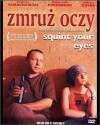 Squint Your Eyes (2002)