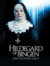 Hildegard of Bingen and the Living Light (2012)
