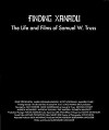 Finding Xanadu: The Life and Films of Samuel W. Truss (2010)