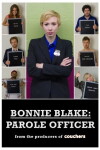 Bonnie Blake: Parole Officer (2014)