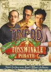 Tripod Tells the Tale of the Adventures of Tosswinkle the Pirate (Not Very Well) (2001)