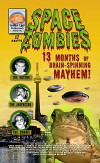 Space Zombies: 13 Months of Brain-Spinning Mayhem! (2004)