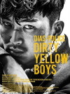 Dias Police: Dirty Yellow Boys (2016)