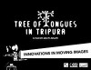 Tree of Tongues in Tripura (2016)