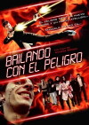 Bailando con el peligro (2004)