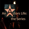 An Actor's Life: The Series (2013)