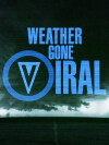 Weather Gone Viral (2015)