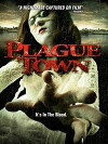 Plague Town (2008)