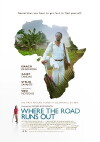 Where the Road Runs Out (2014)