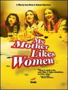 My Mother Likes Women (2002)
