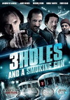 3 Holes and a Smoking Gun (2014)