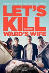 Let's Kill Ward's Wife (2014)