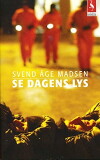 Se dagens lys (2003)