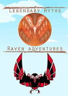 Legendary Myths: Raven Adventures (2017)