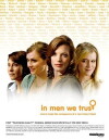 In Men We Trust (2006)