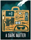 A Dark Matter (2013)