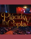 Plácido y la copla (2008)