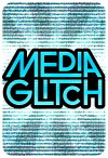 Media Glitch (2012)