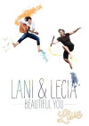 Lani and Lecia: Beautiful You Live (2015)