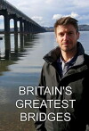 Britain's Greatest Bridges (2016)