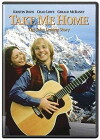 Take Me Home: The John Denver Story (2000)