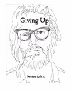 Giving Up (2014)