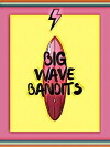 Big Wave Bandits (2018)