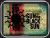 Gun of the Black Sun (2011)