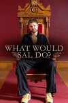 What Would Sal Do? (2017)