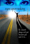 Eyes Upon Waking (2015)