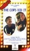 The Cops Did It (2009)