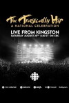 The Tragically Hip: A National Celebration (2016)